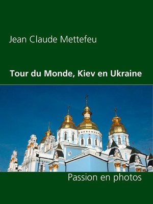 cover image of Tour du Monde, Kiev en Ukraine
